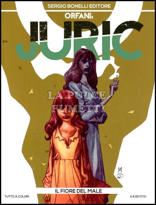 ORFANI # 37 - JURIC 1: IL FIORE DEL MALE